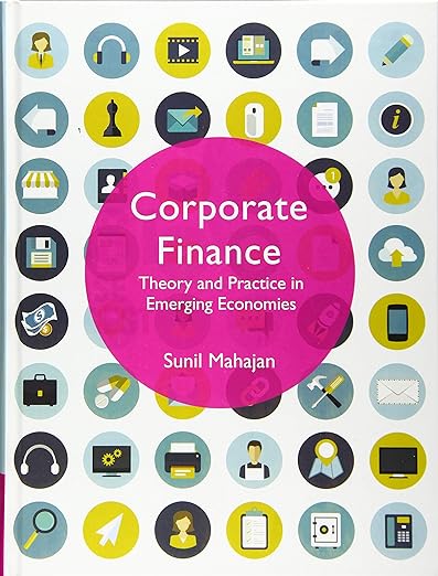 Corporate Finance Theory and Practice in Emerging Economies