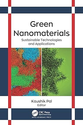 Green Nanomaterials Sustainable Technologies and Applications