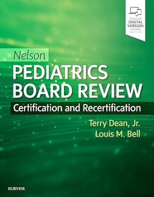Nelson Pediatrics Board Review Certification and Recertification