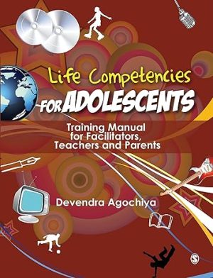 Life Competencies for Adolescents Training Manual for Facilitators Teachers and Parents