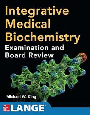 Integrative Medical Biochemistry Examination and Board Review
