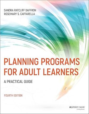Planning Programs for Adult Learners A Practical Guide 4th Edition