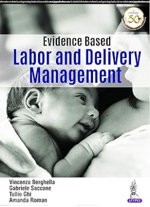 Evidence Based Labor and Delivery Management