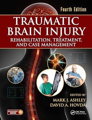 Traumatic Brain Injury Rehabilitation Treatment and Case Management 4th Edition
