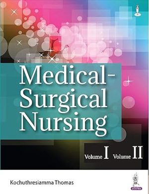 Medical Surgical Nursing By Kochuthresiamma Thomas