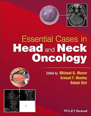 Essential Cases in Head and Neck Oncology