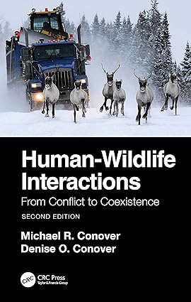 Human Wildlife Interactions From Conflict to Coexistence 2nd Edition