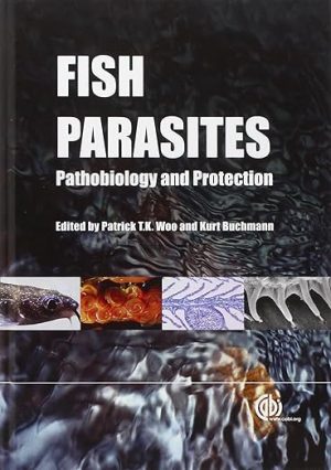 Fish Parasites Pathobiology and Protection