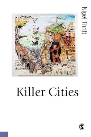 Killer Cities By Nigel Thrift