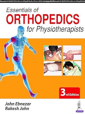 Essentials of Orthopedics for Physiotherapists 3rd Edition