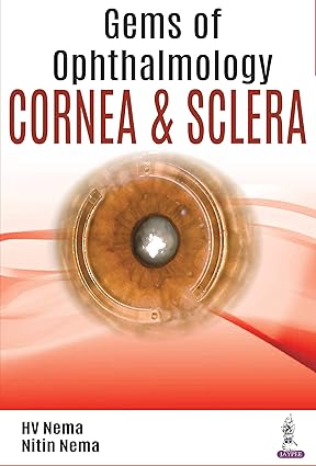 Gems of Ophthalmology Cornea and Sclera