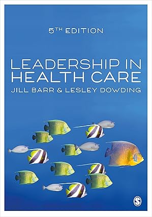 Leadership in Health Care 5th Edition