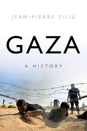 Gaza A History by Jean Pierre Filiu