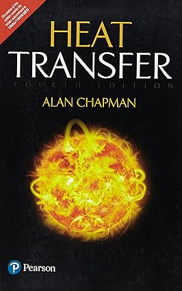 Heat Transfer 4th Edition By Chapman Alan