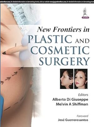 New Frontiers in Plastic and Cosmetic Surgery