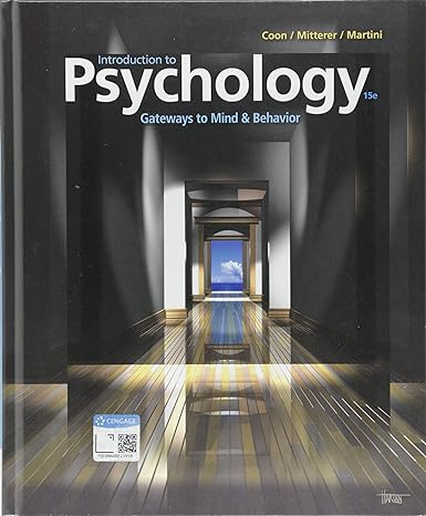 Introduction to Psychology Gateways to Mind and Behavior