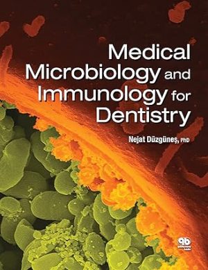 Medical Microbiology and Immunology for Dentists