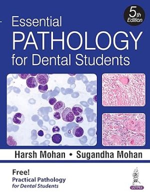 Essential Pathology For Dental Students 5th Edition