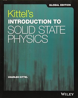 Kittels Introduction to Solid State Physics 8th Edition