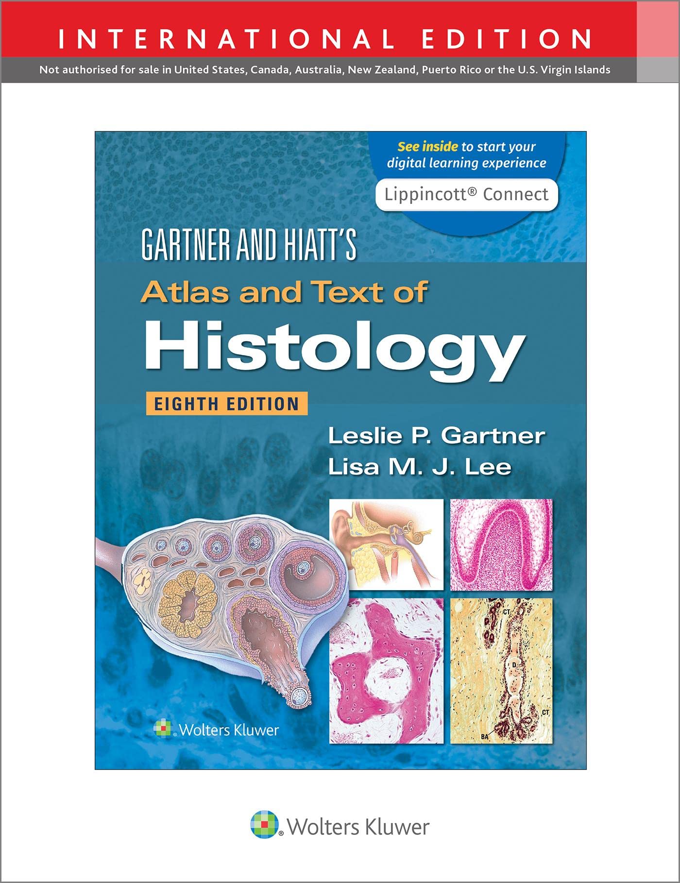 Gartner & Hiatts Atlas and Text of Histology 8th Edition