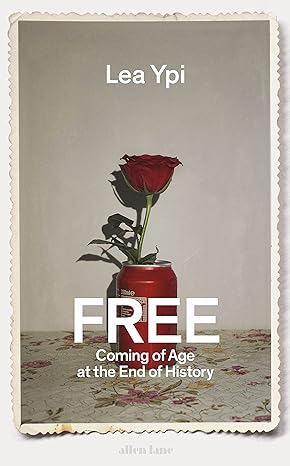 Free Coming of Age at the End of History