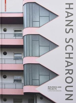 Hans Scharoun Buildings and Projects