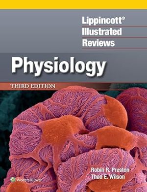 Lippincott Illustrated Reviews Physiology 3rd Edition