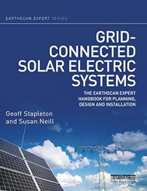 Grid connected Solar Electric Systems The Earthscan Expert Handbook for Planning