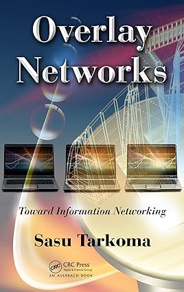 Overlay Networks Toward Information Networking