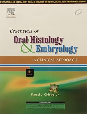 Essentials of Oral Histology and Embryology A Clinical Approach