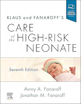 Klaus and Fanaroffs Care of the High Risk Neonate 7th Edition