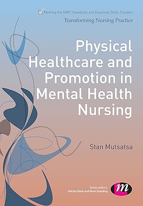 Physical Healthcare and Promotion in Mental Health Nursing