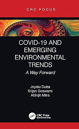 COVID 19 and Emerging Environmental Trends A Way Forward