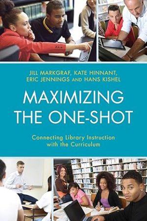 Maximizing the One Shot Connecting Library Instruction with the Curriculum