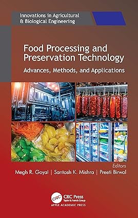 Food Processing and Preservation Technology Advances Methods and Applications