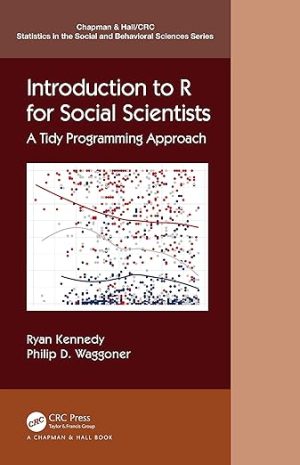 Introduction to R for Social Scientists A Tidy Programming Approach