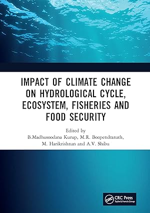 Impact of Climate Change on Hydrological Cycle Ecosystem Fisheries and Food Security