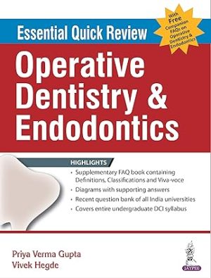Essential Quick Review Operative Dentistry & Endodontics