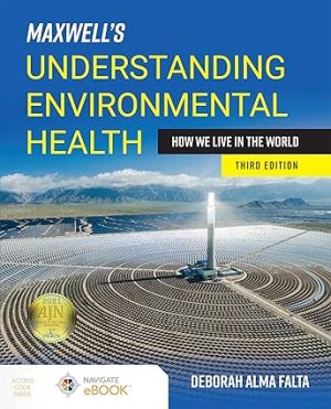 Maxwells Understanding Environmental Health How We Live in the World 3rd Edition