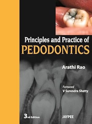 Principles and Practice of Pedodontics 3rd Edition