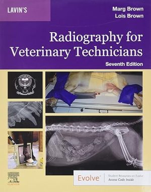 Lavins Radiography for Veterinary Technicians 7th Edition