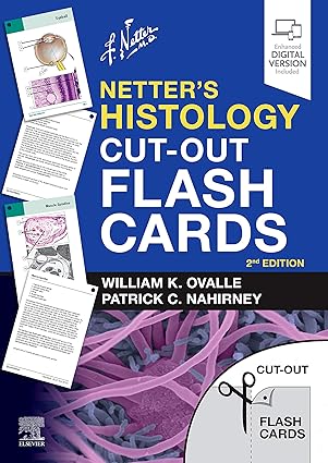 Netters Histology Cut Out Flash Cards A companion to Netters Essential Histology