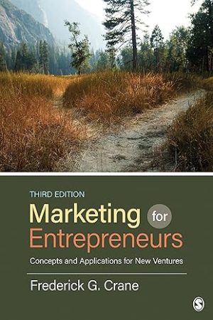 Marketing for Entrepreneurs: Concepts and Applications for New Ventures 3rd Edition