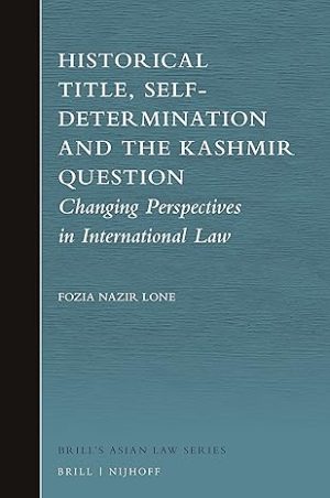 Historical Title Self Determination and the Kashmir Question
