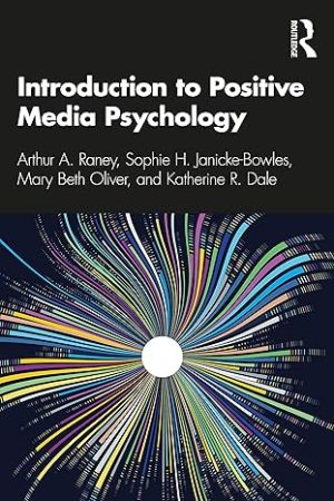 Introduction to Positive Media Psychology