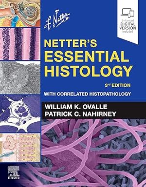 Netters Essential Histology With Correlated Histopathology 3rd Edition
