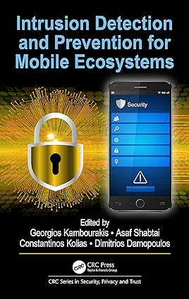 Intrusion Detection and Prevention for Mobile Ecosystems