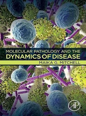 Molecular Pathology and the Dynamics of Disease