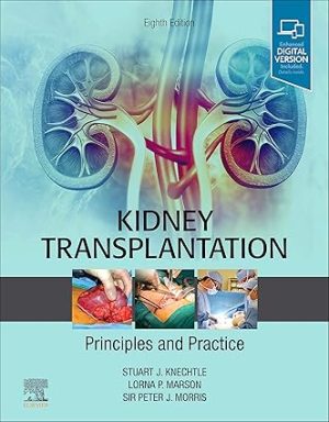 Kidney Transplantation Principles and Practice 8th Edition