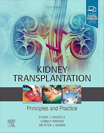 Kidney Transplantation Principles and Practice 8th Edition